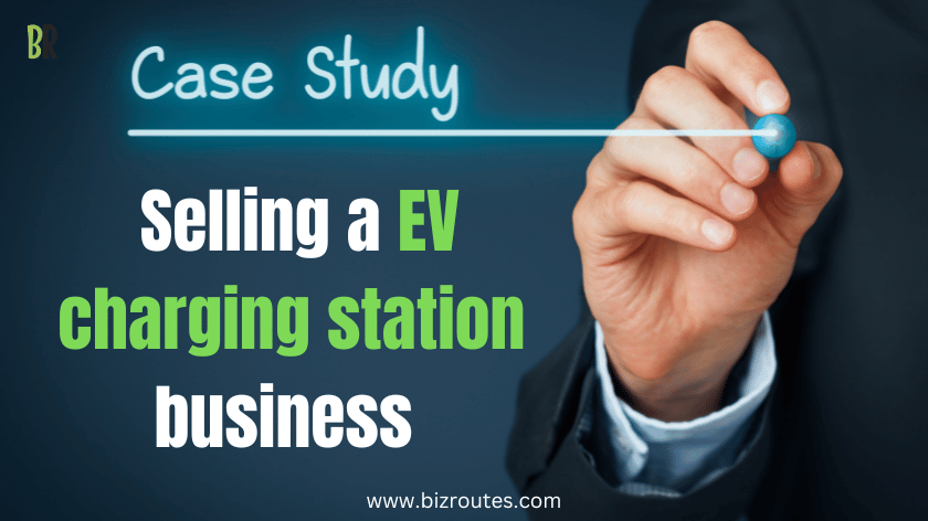 How to sell an EV charging station business